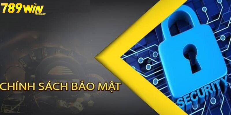 Chính Sách bảo mật - Áp Dụng Duy Nhất Cho Nền Tảng 789WIN 2 chinh-sach-bao-mat-noi-dung