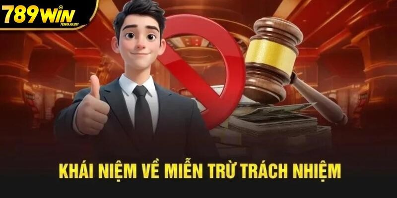 Miễn Trừ Trách Nhiệm Đối Với Sự Cố Phát Sinh Trong 789WIN 1 tim-hieu-mien-tru-trach-nhiem-doi-voi-nen-tang-uy-tin
