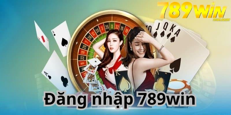 mot-so-chu-y-quan-trong-cho-quy-trinh-dang-nhap-tai-789win