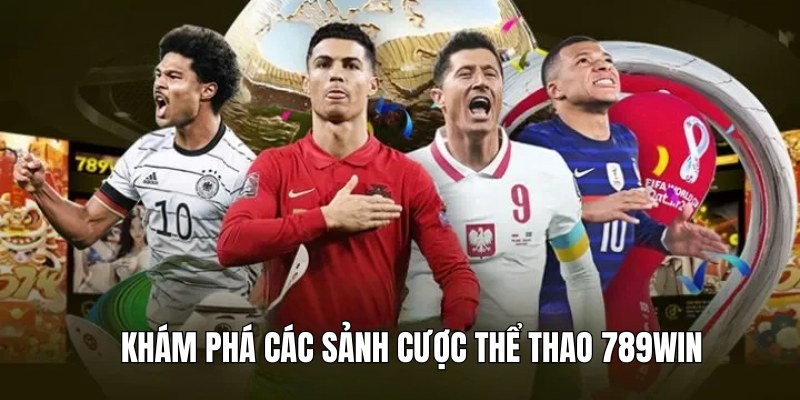 Thể Thao 789Win - Trải Nghiệm Sân Chơi Đẳng Cấp Nhất Châu Á 1 thong-tin-so-luoc-ve-sanh-the-thao-789win