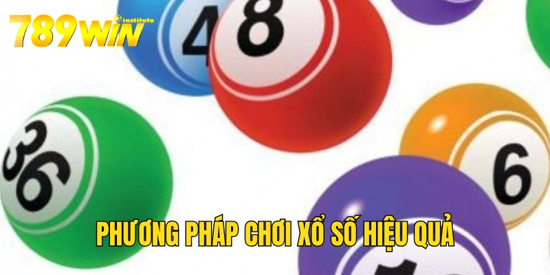 Xổ Số 789Win - Nắm Bắt Cơ Hội Phát Tài Trong Tầm Tay 3 xo-so-789win-phuong-phap